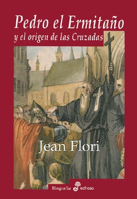 PEDRO EL ERMITAÑO Y EL ORIGEN DE LAS CRUZADAS
