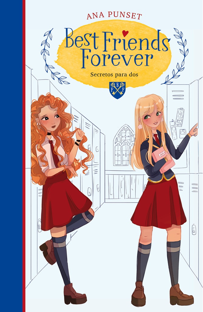 BEST FRIENDS FOREVER 2. SECRETO PARA DOS 
