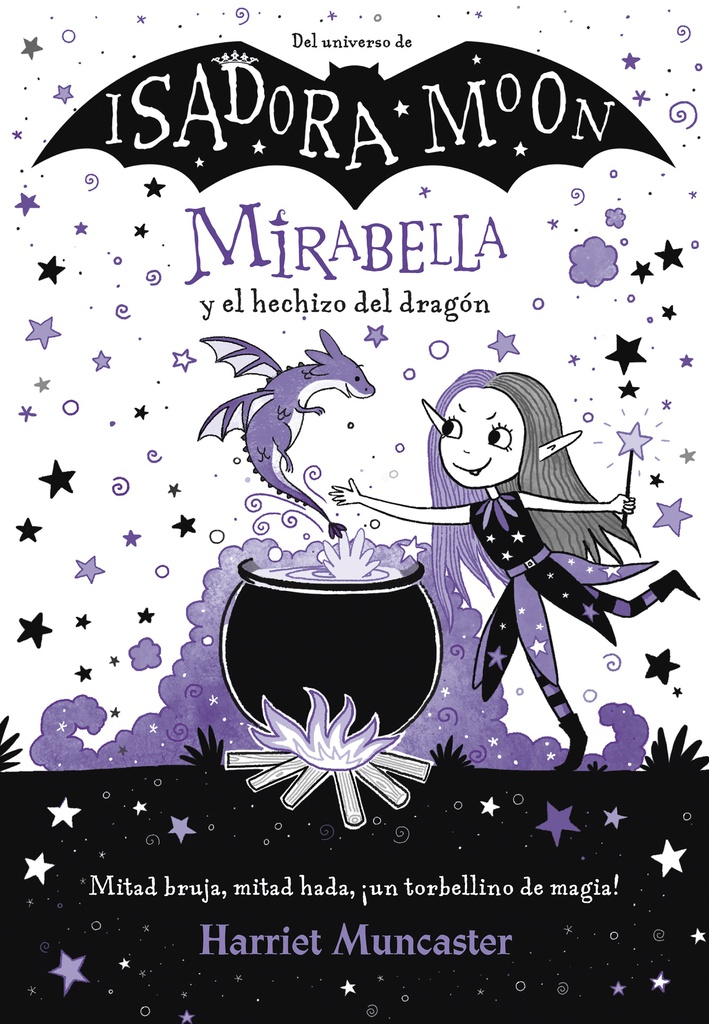 ISADORA MOON MIRABELLA Y EL HECHIZO DEL DRAGON 