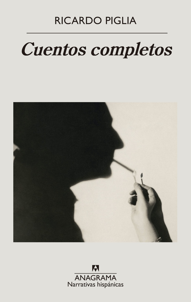 CUENTOS COMPLETOS. PIGLIA