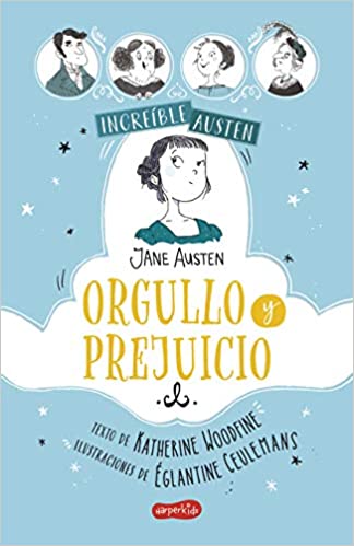 ORGULLO Y PREJUICIO. INCREIBLE AUSTEN