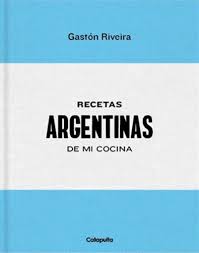 RECETAS ARGENTINAS DE MI COCINA