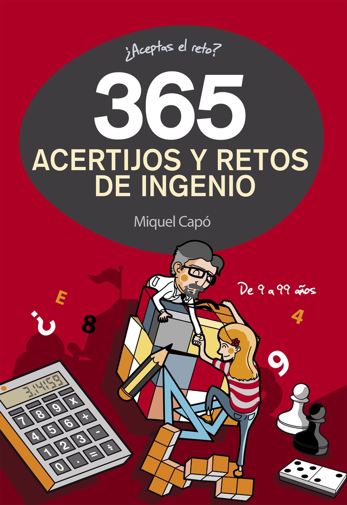 365 ACERTIJOS Y RETOS DE INGENIO