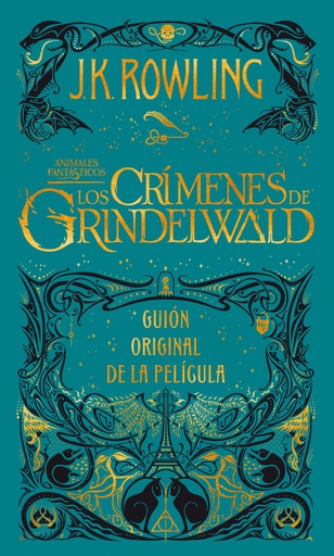 CRIMENES DE GRINDERWALD, LOS - GUION ORIGINAL DE LA PELICULA