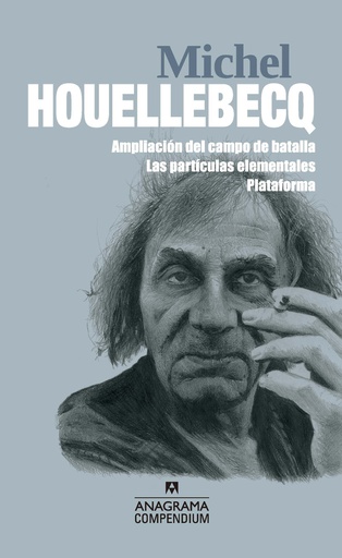 MICHEL HOUELLEBECQ. AMPLIACION DEL CAMPO DE BATALLA - LAS PARTICULAS ELEMENTALES - PLATAFO
