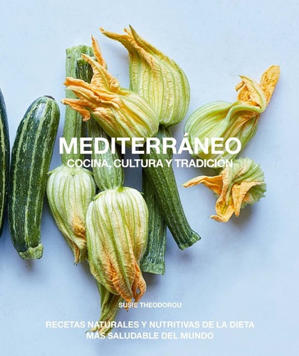 MEDITERRANEO. COCINA, CULTURA Y TRADICION