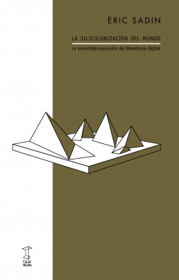 SILICOLONIZACIÓN DEL MUNDO, LA