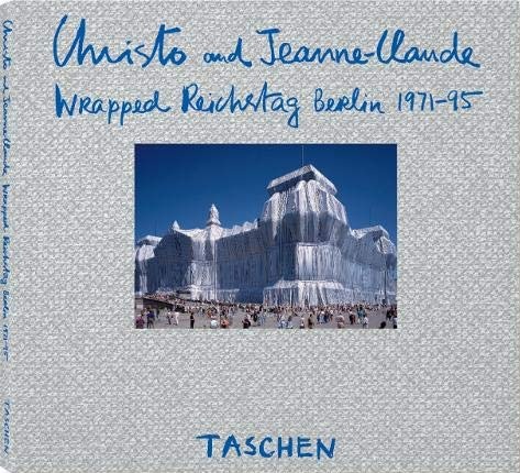 CHRISTO AND JEANNE-CLAUDE. WRAPPED REICHSTAG BERLIN 1971-95